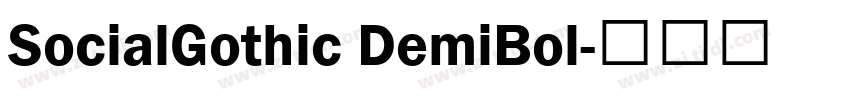 SocialGothic DemiBol字体转换